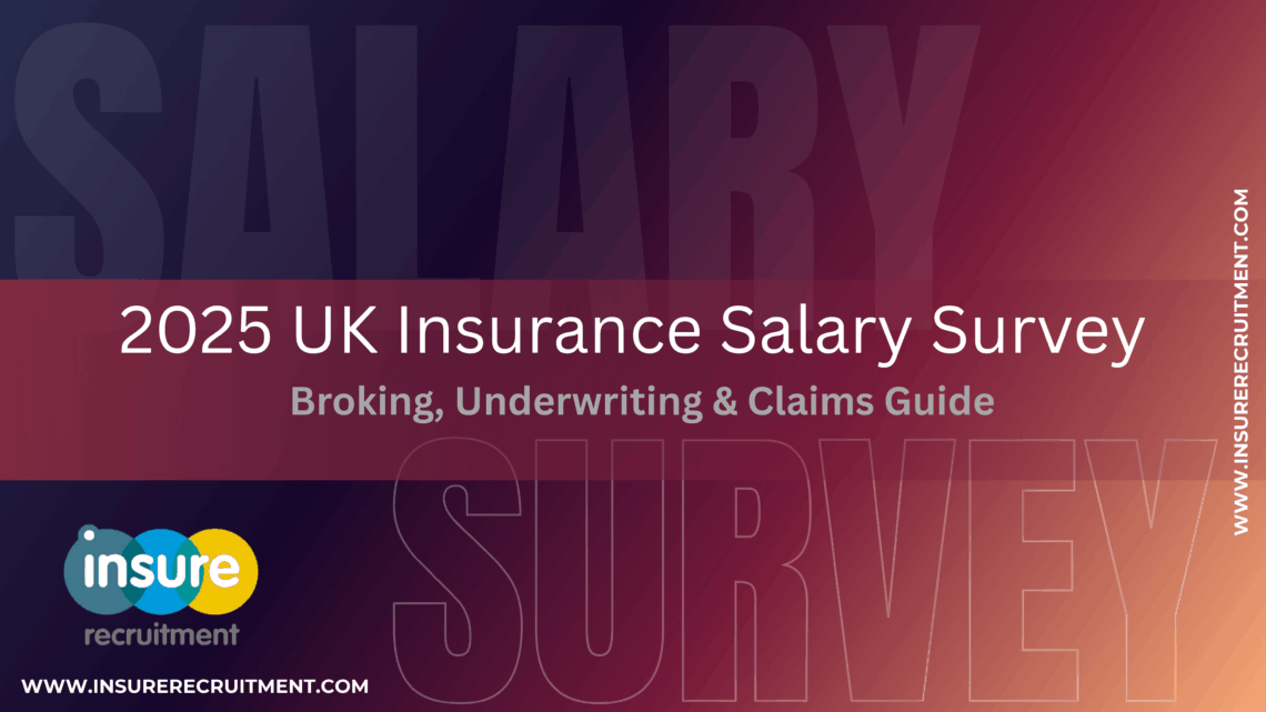 2025 UK Insurance Salary Survey | Broking, Underwriting & Claims Guide